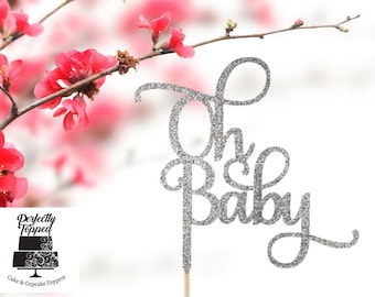 Oh Baby Cake Topper - Baby Shower Cake Topper - Baby Shower Decor