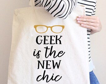 Geek Chic - Holiday Gift Ideas - Tote Bag Canvas - Tote Bags Quotes - Shopper Bag - Market Bag - Tote Bags for Work - Farmers Market Bag