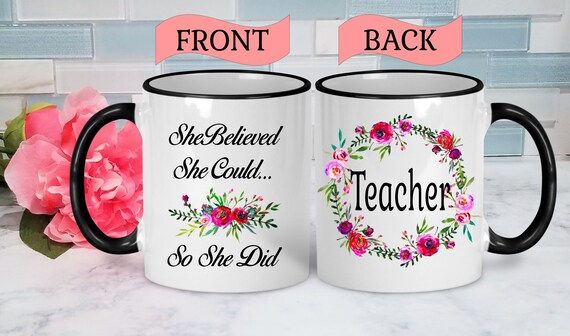 Teacher Mug Teacher Mug Gift Teacher Graduation Gift New Teacher Mug New Teacher Gift Teacher Coffee Mug Teacher Coffee Cup Graduation Mug