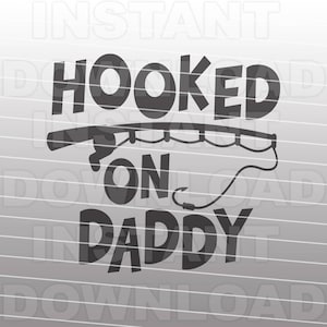 Download Hooked on daddy svg | Etsy