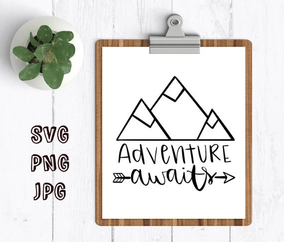 Free Free 323 Mountain Adventure Awaits Svg SVG PNG EPS DXF File