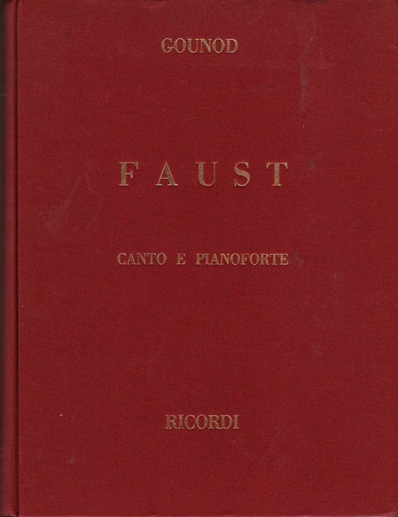 Faust Canto E Pianoforte + Charles Gounod + 1944 + Vintage Music Book