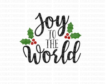 Joy To The World SVG, Winter SVG, Christmas SVG, Silhouette Cut Files, Cricut Cut Files, Svg Cutting Files