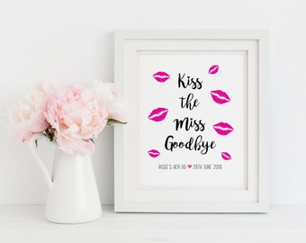 Bride-to-be Gift - Hen Do Gift - Hen Do Keepsake - Bride Gift - Hen Party Gift - Bridal Shower Gift - Kiss the Miss Goodbye (UNFRAMED)