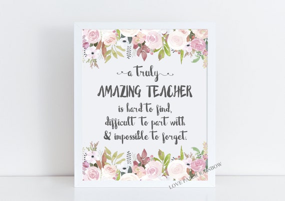 teacher gift, teacher retirement gift, teacher quote, teacher thank you gift, a truly amazing teacher is hard to find, teacher print