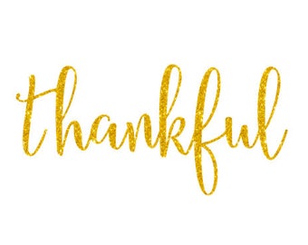 Thankful Gold Glitter Iron On Vinyl- Thanksgiving Decal