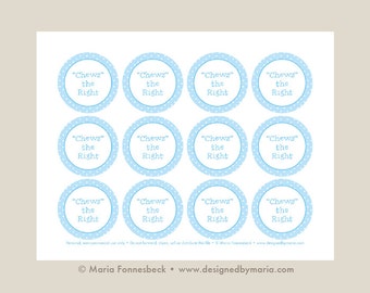 Light Blue Chews the Right CTR Favor Tag Printable: LDS Primary or LDS Baptism 2.25" circle tags -- Decoration for Goodie Bags or Bubble Gum