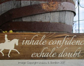 Horse Sign, Horse Gift, Equine Sign, Equestrian Sign, Equestrian Motivation, Dressage Horse, Equestrian Gift, Avid Equestrian, Barn Signs
