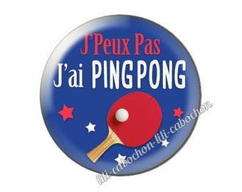 resin cabochon is 25 mm stick I can't I ping pong