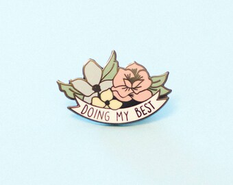 Doing My Best Hard Enamel Lapel Pin