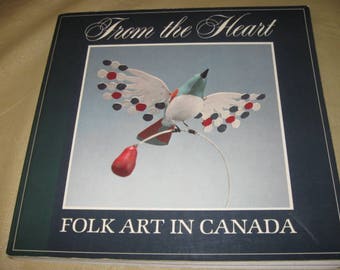 from the heart folk art in CANADA 1983 soft cover