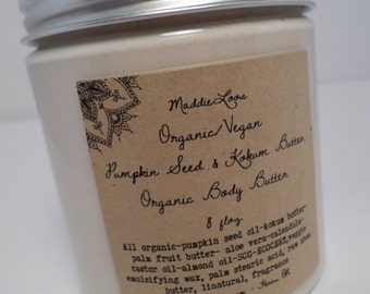 FREE SHIPPING/ORGANIC/Vegan Pumpkin Seed & Kokum Butter Organic Body Butter- choose 100 Unique Scents or Unscented-Hydrating Skin-8oz.