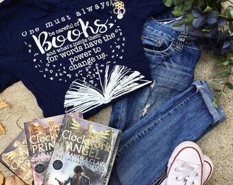 Careful of Books Shirt-- Clockwork Angel shirt, Shadowhunter, Will Herondale, Tessa Grey, Jem Carstairs, Infernal Devices, Bookish, Clare