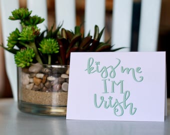 Kiss Me I'm Irish Card
