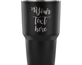 Custom Tumbler - Custom Yeti - Personalized Tumbler - Personalized Yeti - Custom Text Tumbler - Custom Colored Tumbler - Your Text Here Yeti