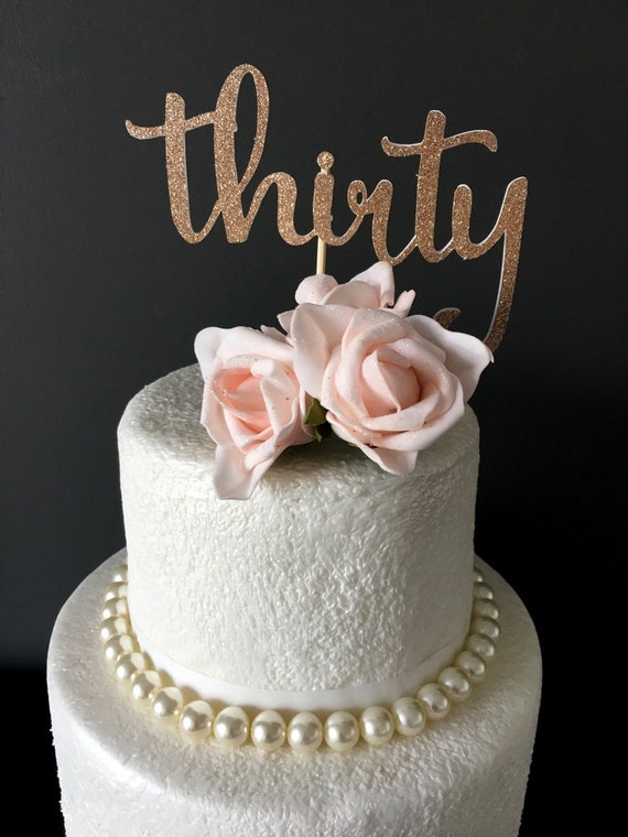 thirty cake topper .. glitter cake topper .. 30th birthday