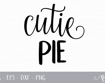 Cutie Pie SVG Cut File - Supplied Files: svg, eps, dxf, png