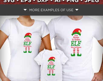 This House Is Under Elf Surveillance SVG - Elf SVG - Elf Shirt Design - Christmas Elf Svg - Christmas Elf Clipart - Naughty List 067
