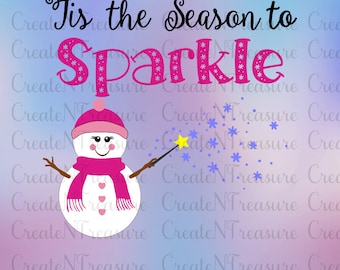 Tis the Season to Sparkle. Christmas SVG, DXF. Cutting file for Silhouette cameo or Cricut design space. Svg, dxf, png vinyl cutting file.