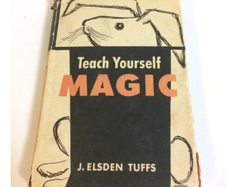 J. Elsden Tuff Teach Yourself Magic Rare First Edition Hardcover 1956