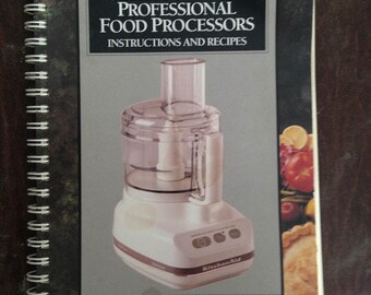 KITCHEN AID Ultra Power & Professional Food Processors. Instructions Recipes