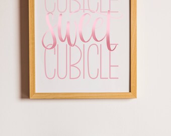 Cubicle Sweet Cubicle | Pink | Instant Digital Download | Calligraphy Printable