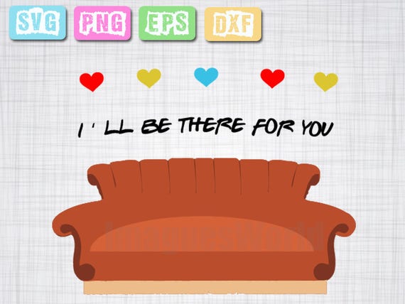 TV Show SVG Digital Cut Files Instant Download Friends couch