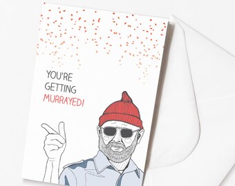 Funny Bill Murray Wedding Card 'You're Getting Murrayed'