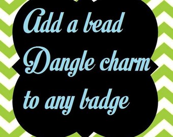 Add a bead charm to your Badgetopia badge design