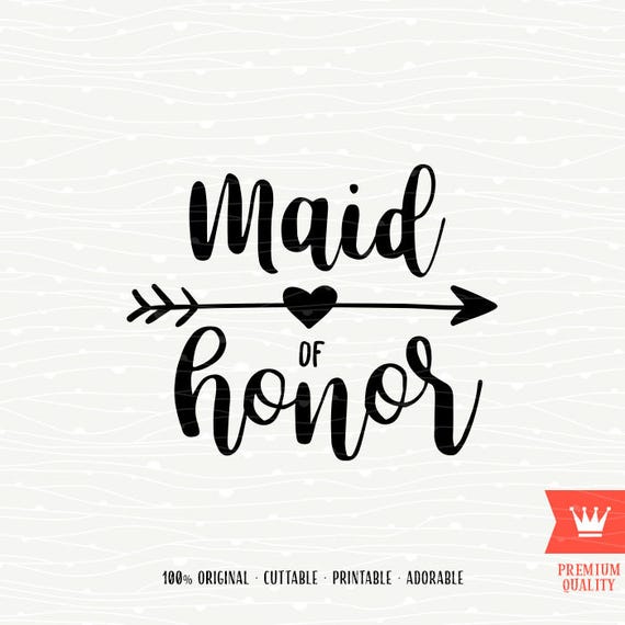 Download Bridesmaid SVG Maid Of Honor Cricut Cutting File Bride Wedding