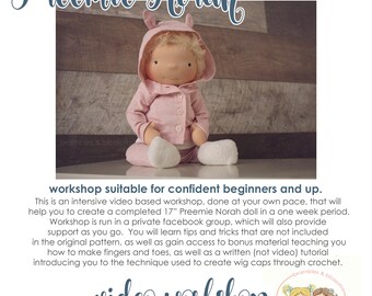 WORKSHOP - Video tutorial workshop for Preemie Norah, WITH PATTERN