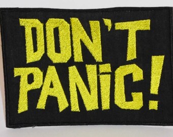 Don't Panic - Hitchhikers Guide to The Galaxy embroidered patch