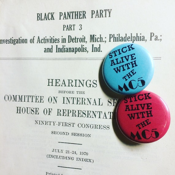 MC5 Stick Alive Pin