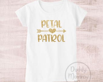 Petal Patrol Shirt, Petal Patrol Gift, Flower Girl Shirt, Flower Girl Gift, Flower Girl Proposal Wedding Rehearsal Shirt Bridal Party Shirts