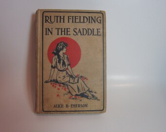 Vintage Book Alice B Emerson Ruth Fielding In The Saddle volume 12 1917