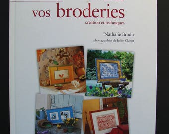 Frame "Art to frame your embroidery" book from Nathalie Brodu, the new Editions.