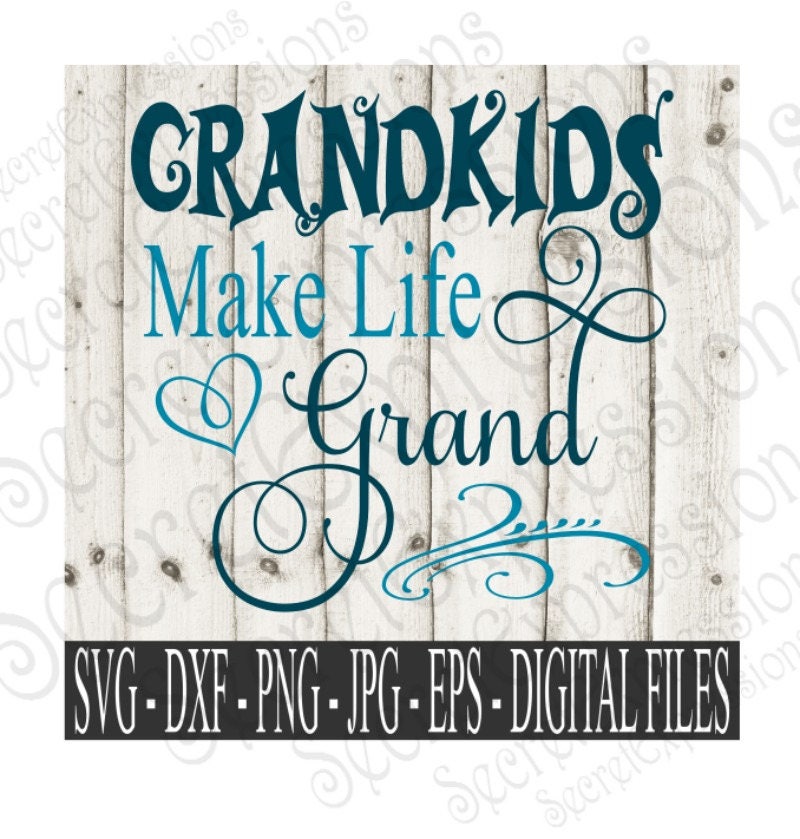 Free Free Grandkids Make Life Grand Svg 203 SVG PNG EPS DXF File