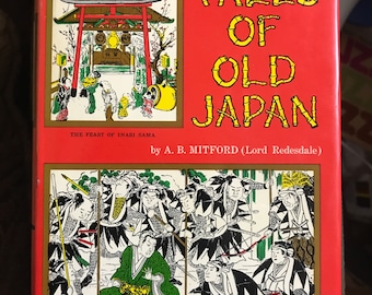 Vntg TALES Of OLD JAPAN -Mitford 1966 5th printing 1972 hardcover Book..