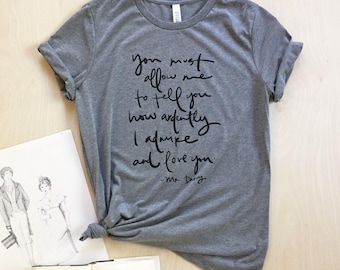 Bold Mr. Darcy Proposal quote screen printed T-shirt - Jane Austen - women's sizes S, M, L, XL, 2XL