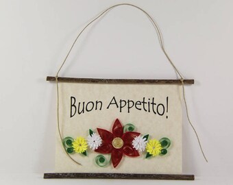 Buon Appetito, Paper Quilled Italian Kitchen Sign, 3D Paper Quilled Banner, Red White Yellow Decor, Italy Gift, Have a Good Meal Kitchen Art
