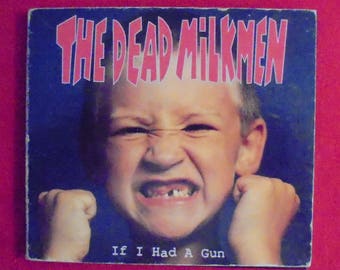 The Dead Milkmen vintage punk rock CD "If I Had a Gun"