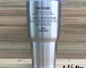 Dear Husband Mug, Photo Tumbler Mug, 300z tumbler, travel mug, Mom mug, Dad Mug, christmas gift, gift for husband, punch in the face mug