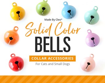 Cat Bell - SOLID COLORS / Pet Collar Bells / Cat Collar Bell / Dog Bell / Pet Accessories / Cat Collar with Bell / Jingle Bell (9 STYLES)