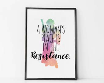 Women's Rights Print - Princess Leia - A Woman's Place is in the Resistance - Feminist Print - Women's March - Star Wars
