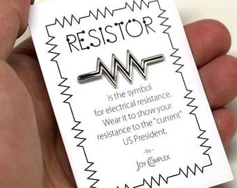RESIST - soft enamel resistor pin. Persist in your resistance!