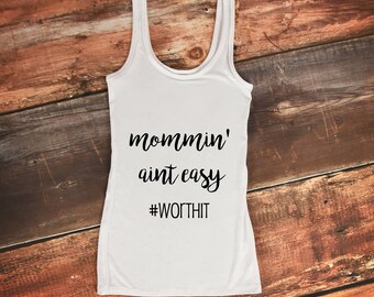 Mommin aint easy SVG | mommin aint easy SVG Cutting File | motherhood svg | Silhouette Cricut Cutting File| funny mom svg| mom svg | worthit