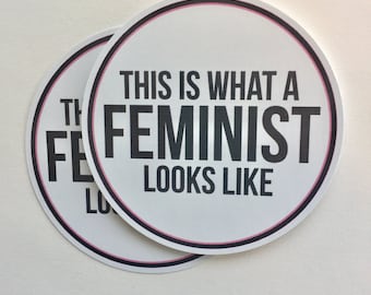 this is what a feminist looks like | bad homebre, nasty woman | vinyl sticker