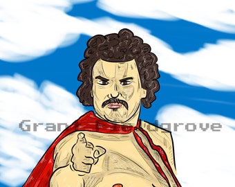 8.5 x 11 inch print on 80lb cardstock of Nacho Libre - Take it easy!