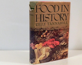 Food in History by Reay Tannahill