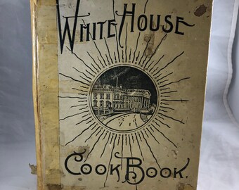 White House Chef Cookbook - Vintage Cookbook - 1910s Cookbook - Antique Cookbook - White House Recipes - 1910s Recipes - White House Chef